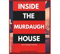 INSIDE THE MURDAUGH HOUSE: Blanca And Maggie’s Untold Story