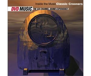 Inside the Music: Classic Crooners [DVD AUDIO]