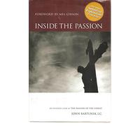 Inside The Passion: A Insider's Look At The Passion Of The Christ