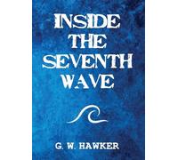 Inside the Seventh Wave