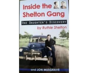 Inside the Shelton Gang: One Daughter's Discovery Paperback 2013
