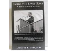 Inside the Space Race: A Space Surgeon's Diary