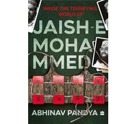 Inside the Terrifying World of Jaish-e-Mohammed