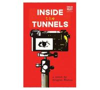 Inside the Tunnels