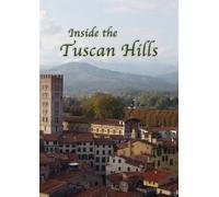 Inside The Tuscan Hills