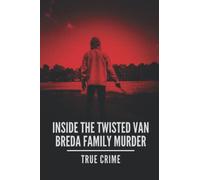 Inside The Twisted Van Breda Family Murder: True Crime