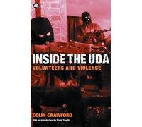 Inside the UDA: Volunteers and Violence