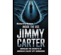 Inside the USS Jimmy Carter: Unveiling the Secrets of America’s Silent Spy Submarine (The Heaven of Submarines)