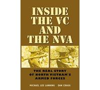 Inside the VC and the NVA: The Real Story of North Vietnam's Armed Forces (Texas A&M University Military History Series): 12 (Williams-Ford Texas A&M University Military History Series)