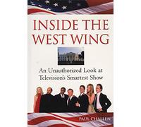 Inside "The West Wing": An Unauthorised Look at Television's Smartest Show