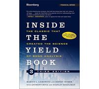 Inside the Yield Book: The Classic That Created the Science of Bond Analysis: 607 (Bloomberg Financial)
