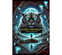 Inside this Beast (Drifting Tigers)