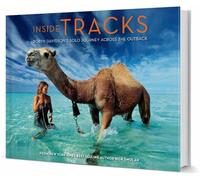 Inside Tracks: Robyn Davidson's Solo Journey Across the Outback