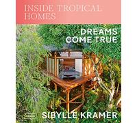 Inside Tropical Homes: Dreams Come True – Braun