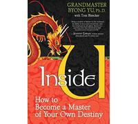 Inside U: How to Become a Master of Your Own Destiny