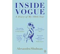 Inside Vogue: My Diary Of Vogue's 100th Year