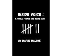 Inside Voice: A Journal For The Mind Behind Bars