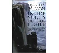 Inside Voices, Outside Light: Translated and Introduced by Martin Regal (Arc Translations)