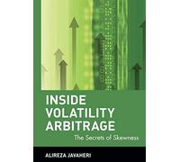 Inside Volatility Arbitrage: The Secrets of Skewness (Wiley Finance)