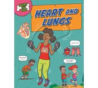 Inside Your Body: Heart and Lungs