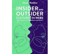 Insider and Outsider Cultures in Web3: Data Ownership, Transparency and Privacy