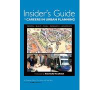 Insider's Guide to Careers in Urban Planning