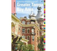Insiders' Guide® to the Greater Tampa Bay Area: Including Tampa, St. Petersburg, & Clearwater (Insiders' Guide Series)