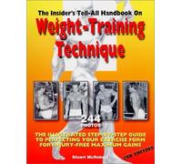 Insider's Tell-All Handbook on Weight-training Technique