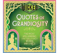 Insight Editions Wicked: Quotes of Grandiosity Hardback Book in White Insight Editions White