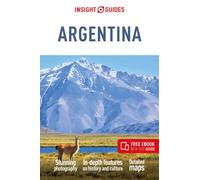 Insight Guides Argentina: Travel Guide with eBook