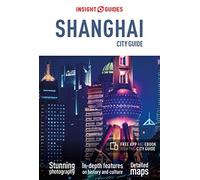 Insight Guides City Guide Shanghai (Travel Guide with Free eBook)