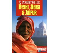 Insight Guides Delhi, Jaipur, Agra: India's Golden Triangle