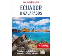 Insight Guides Ecuador & Galapagos: Travel Guide with Free eBook: (Insight Guides Main Series 8th Revised edition)