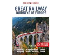 Insight Guides Great Railway Journeys of Europe: Travel Guide with eBook