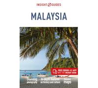 Insight Guides Malaysia (Travel Guide with Free eBook): (Insight Guides Main Series 21st Revised edition)
