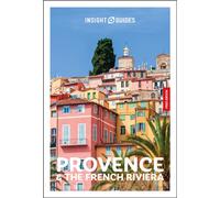 Insight Guides Provence and the French Riviera: Travel Guide with eBook