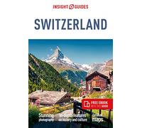 Insight Guides Switzerland (Travel Guide with Free eBook): (Insight Guides Main Series 6th Revised edition)