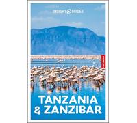 Insight Guides Tanzania and Zanzibar: Travel Guide with eBook (Insight Guides Main Series)