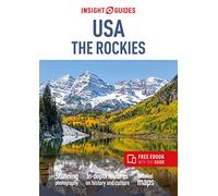 Insight Guides – USA The Rockies: Travel Guide – with eBook