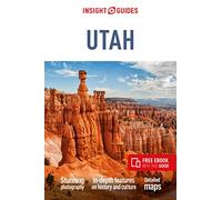Insight Guides – Utah – Travel Guide with Free eBook – 2nd Revised edition