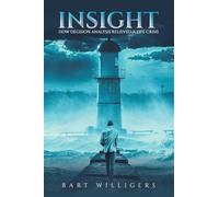 Insight: How Decision Analysis Relieved a Life Crisis