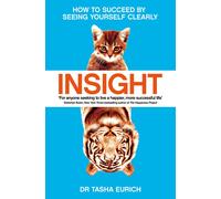 Insight: How to succeed by seeing yourself clearly by Tasha Eurich | Paperback