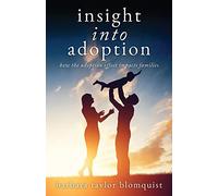 Insight Into Adoption: How the Adoption Effect Impacts Families