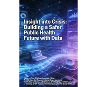 Insight into Crisis: Building a Safer Public Health Future with Data