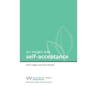 Insight into Self-Acceptance (Waverley Abbey Insight Series)