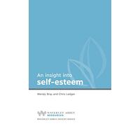 Insight into Self Esteem (Waverley Abbey Insight Series)