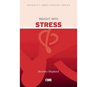Insight into Stress (Waverley Abbey Insight Series)