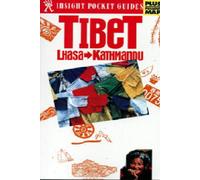 Insight Pocket Guide Tibet: Lhasa-Kathmandu