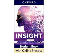 Insight Second Edition: Advanced:: Student Book with Online Practice: Print Student Book and 2 years' access to Student e-book.