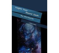 Insights From Beyond Death: A Near-Death Experience